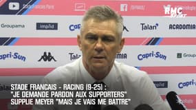 Stade Français-Racing (9-25) : "Je demande pardon aux supporters" supplie Meyer "mais je me battrai"