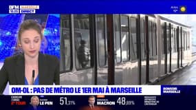OM-OL : pas de métro le 1er mai à Marseille