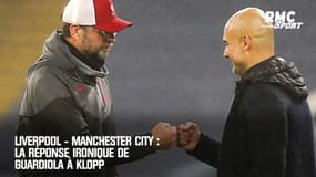 Liverpool - Manchester City : La réponse ironique de Guardiola à Klopp