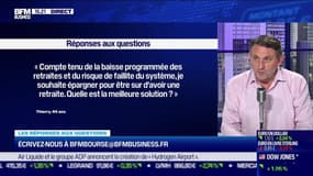Les questions : quelle est la meilleure solution si l'on souhaite épargner pour être sûr d'avoir une retraite, compte tenu de la baisse programmée des retraites et du risque de faillite du système ? - 16/06