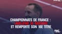 Champions de France : Lavillenie se rassure et remporte son 16e titre