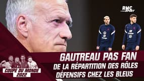 Coupe du monde 2022 : Gautreau pas fan de la répartition des rôles en défense chez les Bleus 
