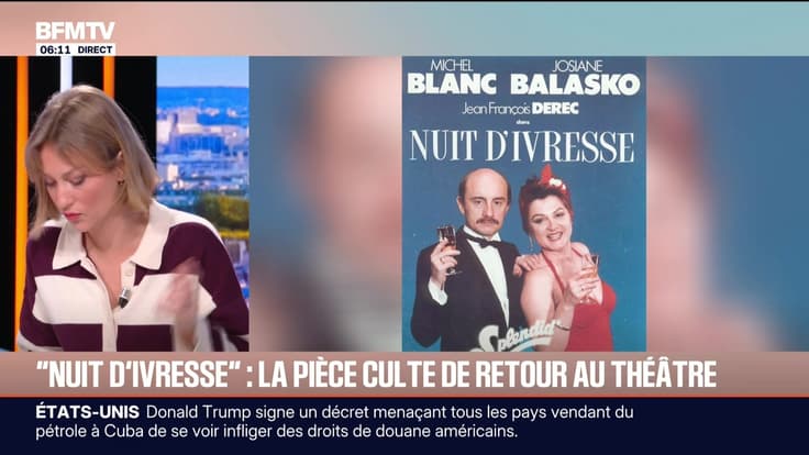 "Nuit d'ivresse" : la pièce culte de retour au théâtre - 30/01