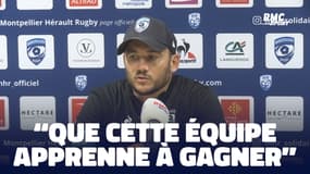 Top 14 / Montpellier : "Que cette équipe apprenne à gagner" s'impatiente Paillaugue