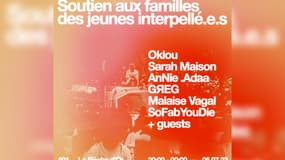 Sur son affiche, le concert se dit "en soutien aux familles des jeunes interpellés" lors des émeutes en région parisienne.