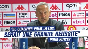 Monaco 1-0 Lille : "Se qualifier pour la Ligue des champions serait une grande réussite" pour Hütter