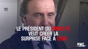 Le président du Paris FC veut créer la surprise face à Lens