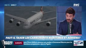 Faut-il taxer les carburants maritimes et aériens ? ça fait débat sur RMC