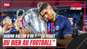Hakimi Ballon d'or ? "Ça ferait du bien au football" estime Larqué 