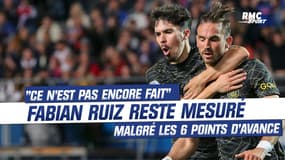 Troyes 1-3 PSG : "Pas encore fait...", malgré les six points d'avance, Ruiz reste mesuré 