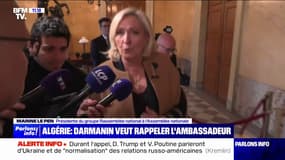 Tensions entre la France et l'Algérie: "Il ne faudrait pas que la graduation (de la riposte) dure trop longtemps", estime Marine Le Pen 