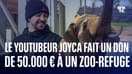 Le youtubeur Joyca fait un don de 50.000 € pour sauver un zoo-refuge