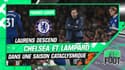 Premier League : Laurens tacle un Chelsea "catastrophique" et Lampard, le "mauvais choix" des Blues
