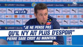 OM 3-0 OL : "Je ne pense pas qu'il n'y ait plus d'espoir" Sage croit toujours au maintien