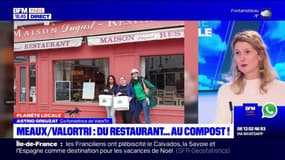 Planète locale du lundi 8 janvier - Meaux/ ValorTri : du restaurant... au compost ! 