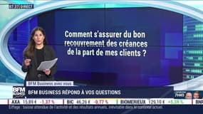 Comment s'assurer du bon recouvrement des créances de la part de mes clients ?