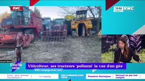 RMC s’engage avec vous : Viticulteurs, ses tracteurs "polluent" la vue d'un gîte - 29/01