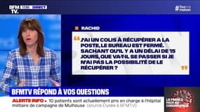 J'ai un colis à récupérer dans un bureau de poste fermé. Sachant qu'il y a un délai de 15 jours, que dois-je faire? BFMTV répond à vos questions 