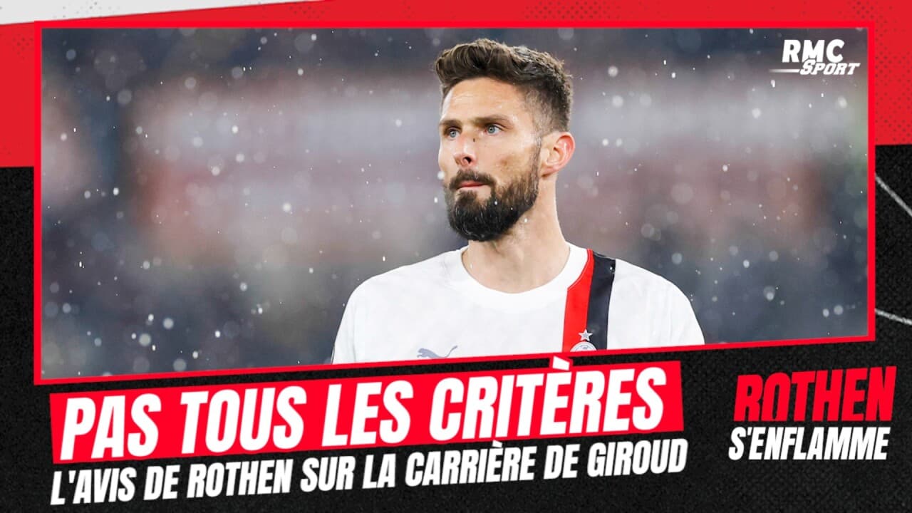 For Rothen, Giroud does not meet all the criteria to mark European football
