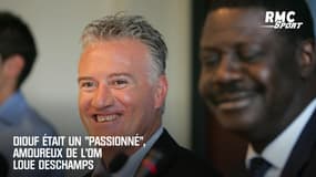 Diouf était un "passionné", amoureux de l'OM selon Deschamps