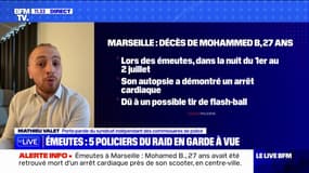 Mathieu Valet, porte-parole du syndicat indépendant des commissaires de police: "Sans la BRI et sans le Raid, on n'aura pas tenu les émeutiers et on n'aurait pas réussi à venir à bout de ces émeutes"