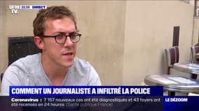 Infiltré dans la police, ce journaliste dit posséder "tous les éléments pour raconter une bavure"