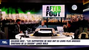 Cologne-Nice : "Les supporters de Nice ont eu leurs plus grosses émotions de la saison" lance Riolo