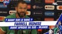 Afrique du Sud - Irlande : Farrell ironise sur le banc en 7-1 des Springboks