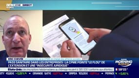 Eric Chevée (CPME) : La CPME pointe "le flou" et l'"insécurité juridique" de l'extension du pass sanitaire dans les entreprises - 06/08