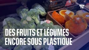 Pourquoi trouve-t-on toujours des fruits et légumes sous plastique ?