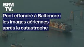 Pont effondré à Baltimore: les images aériennes après la catastrophe