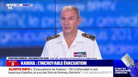 Kaboul: "Aucun avion français n'avait volé sur cet aéroport depuis 2014", selon le contre-amiral Jacques Fayard