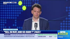 Bullshitomètre : "Sell in may and go away ?" - FAUX répond Thibault Prébay - 22/05
