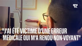 Il témoigne après avoir perdu la vue pendant plus d'un an à cause d'une erreur de son ophtalmologue