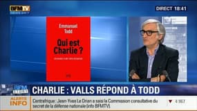 "Qui est Charlie ?": Manuel Valls répond à Emmanuel Todd  