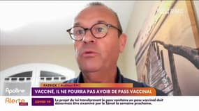 Patrick est en règle mais ne peut pas profiter de son pass vaccinal