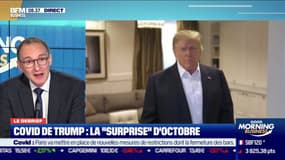 Le debrief : Covid de Trump, la "surprise" d'octobre - 05/10