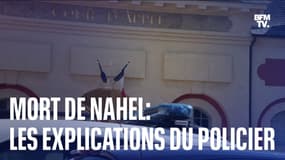  Mort de Nahel: les explications du policier 