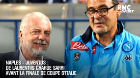 Naples - Juventus : De Laurentiis charge Sarri avant la finale de Coupe d'Italie