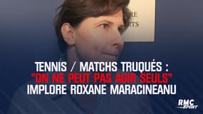 Tennis / Matchs truqués : "On ne peut pas agir seuls" implore Roxane Maracineanu