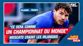 VI Nations : "Comme un championnat du monde" pour les Bleus, Moscato craint les Irlandais