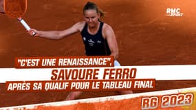 Roland-Garros : "C’est une renaissance", savoure Ferro après sa qualification pour le tableau final