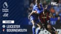 Résumé : Leicester City - Bournemouth (2-0) - Premier League