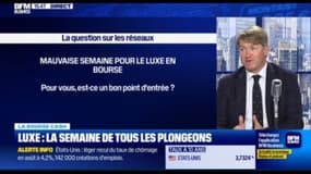 LUXE : "Les valeurs ne peuvent pas redémarrer tant qu'il n'y a pas une stabilisation de la Chine" 
