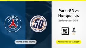 PSG – Montpellier : comment regardez le match de Ligue 1 événement sur DAZN ?