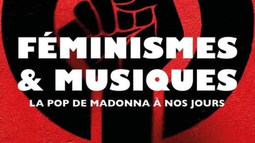 "Féminismes et musiques, la pop de Madonna à nos jours", de Morgane Giuliani "Féminismes et musiques, la pop de Madonna à nos jours", de Morgane Giuliani