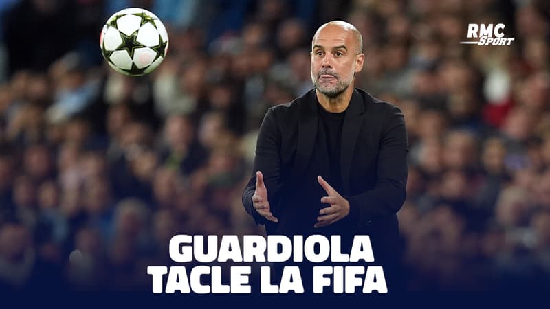 Manchester City : Guardiola tacle la Fifa qui veut "les meilleurs joueurs" pour le nouveau Mondial des clubs