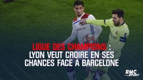 Ligue des champions : Lyon veut croire en ses chances face à Barcelone