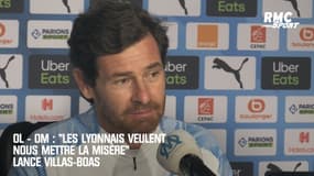 OL - OM : "Les déclarations des Lyonnais montrent qu'ils veulent nous faire la misère" lance Villas-Boas