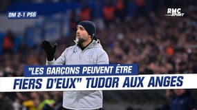 OM 2-1 PSG : "Les garçons peuvent être fiers d'eux" Tudor aux anges après la qualification